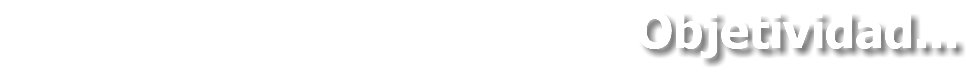 Objetividad...