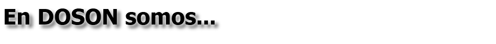 En DOSON somos...